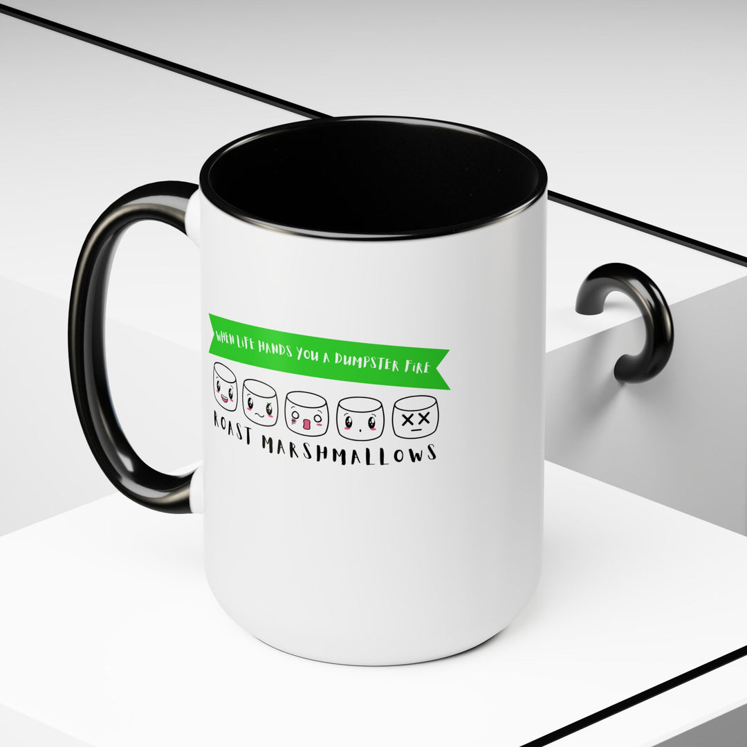 "When Life Hands You a Dumpster Fire, Roast Marshmallows" Two-Tone Coffee Mug, 15oz