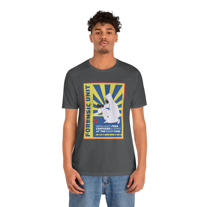 Forensic Unit "We're Happy..." Unisex Jersey Short Sleeve Tee