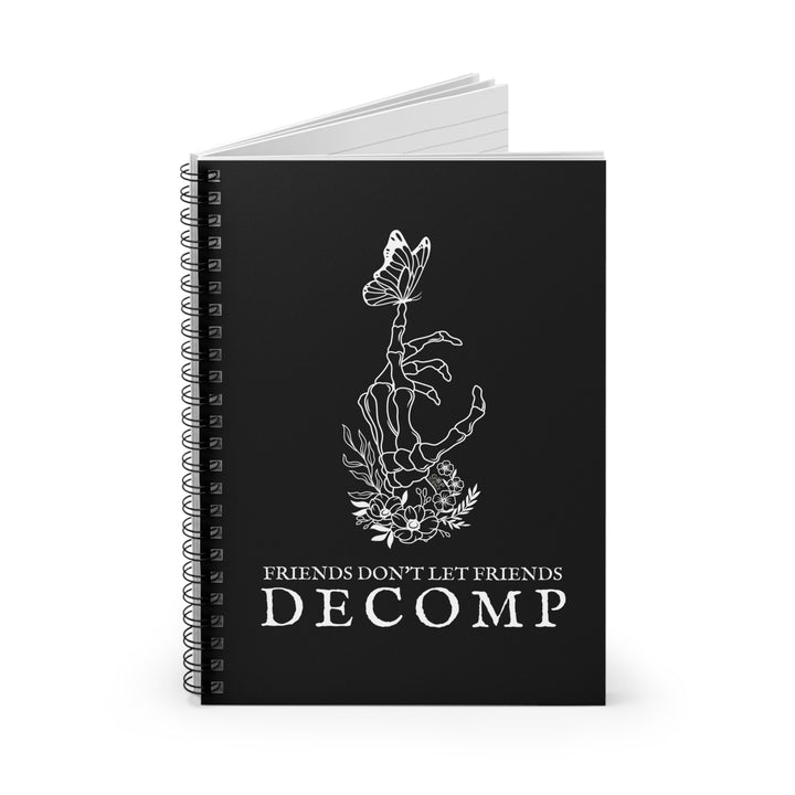 "Friends Don't Let Friends Decomp" Butterfly Spiral Notebook - Ruled Line