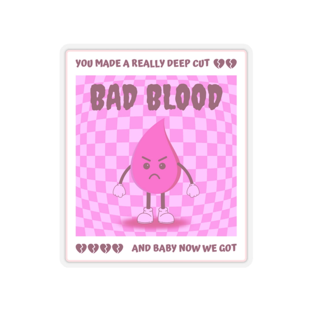 "Bad Blood" (Pink) Vinyl Adhesive Sticker