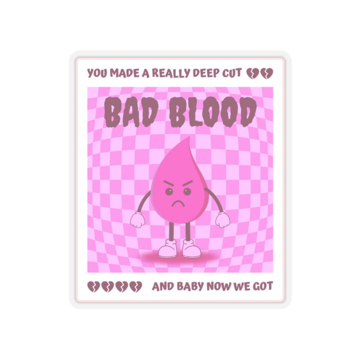 "Bad Blood" (Pink) Vinyl Adhesive Sticker