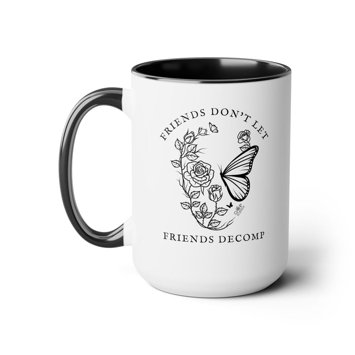 "Friends Don't Let Friends Decomp" Skull Two-Tone Coffee Mugs, 15oz