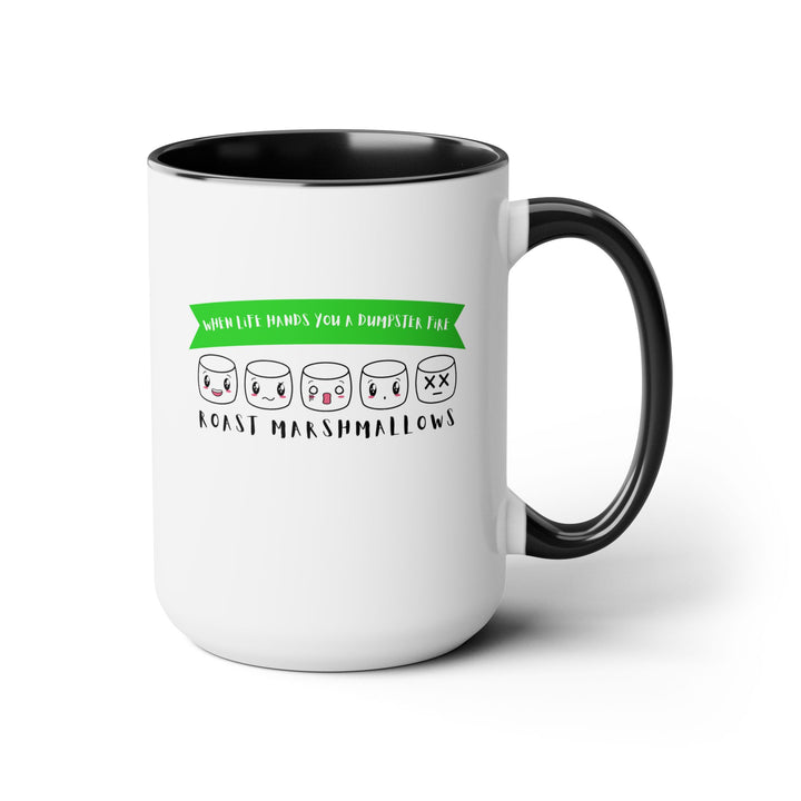 "When Life Hands You a Dumpster Fire, Roast Marshmallows" Two-Tone Coffee Mug, 15oz