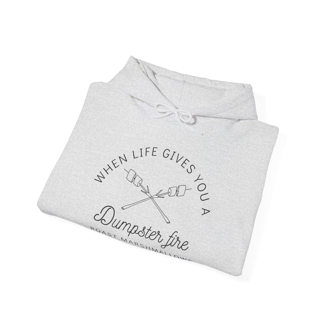 "When Life Gives You a Dumpster Fire, Roast Marshmallows" Unisex Heavy Blend™ Hooded Sweatshirt