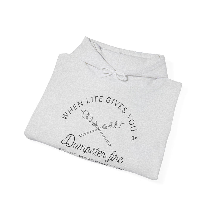 "When Life Gives You a Dumpster Fire, Roast Marshmallows" Unisex Heavy Blend™ Hooded Sweatshirt
