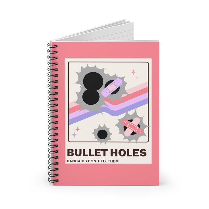 “Bullet Holes – Bandaids Don’t Fix Them” Spiral Notebook - Ruled Line