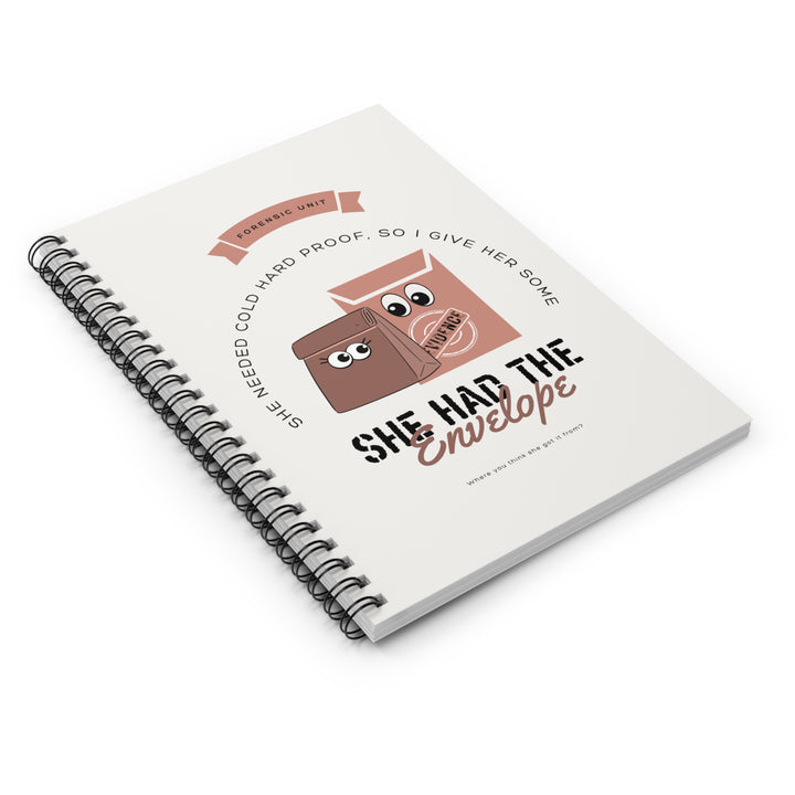 "She Had the Envelope" Spiral Notebook - Ruled Line