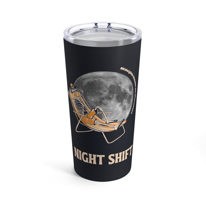 "Night Shift" Tumbler 20oz