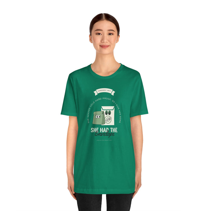 "She Had the Envelope" Unisex Jersey Short Sleeve Tee