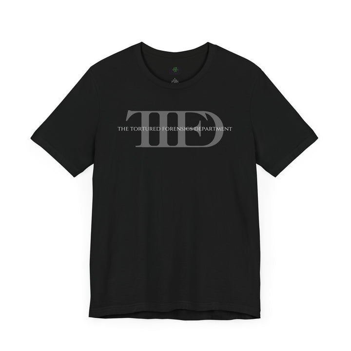 "The Tortured Forensics Department" Logo Unisex Jersey Short Sleeve Tee