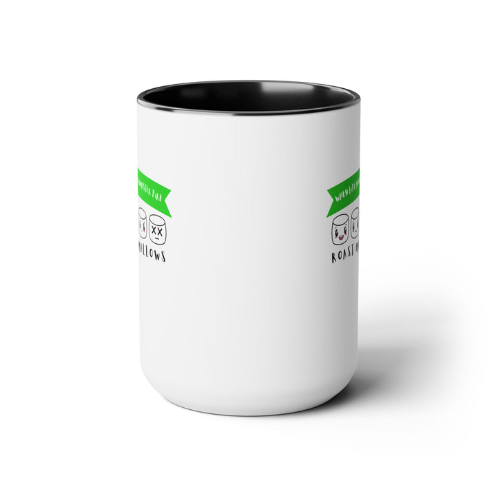 "When Life Hands You a Dumpster Fire, Roast Marshmallows" Two-Tone Coffee Mug, 15oz