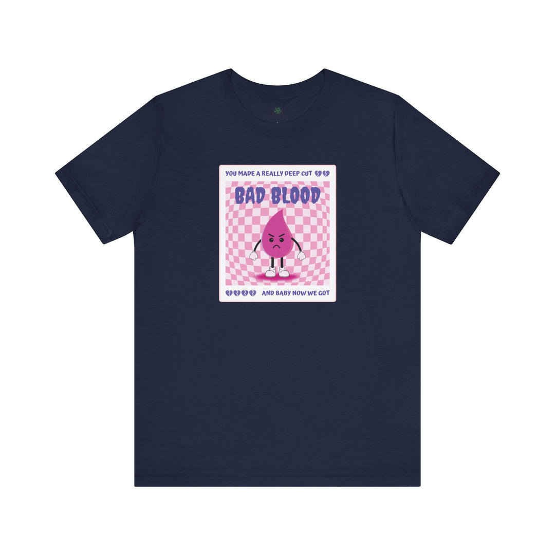 "Bad Blood" Unisex Jersey Short Sleeve Tee