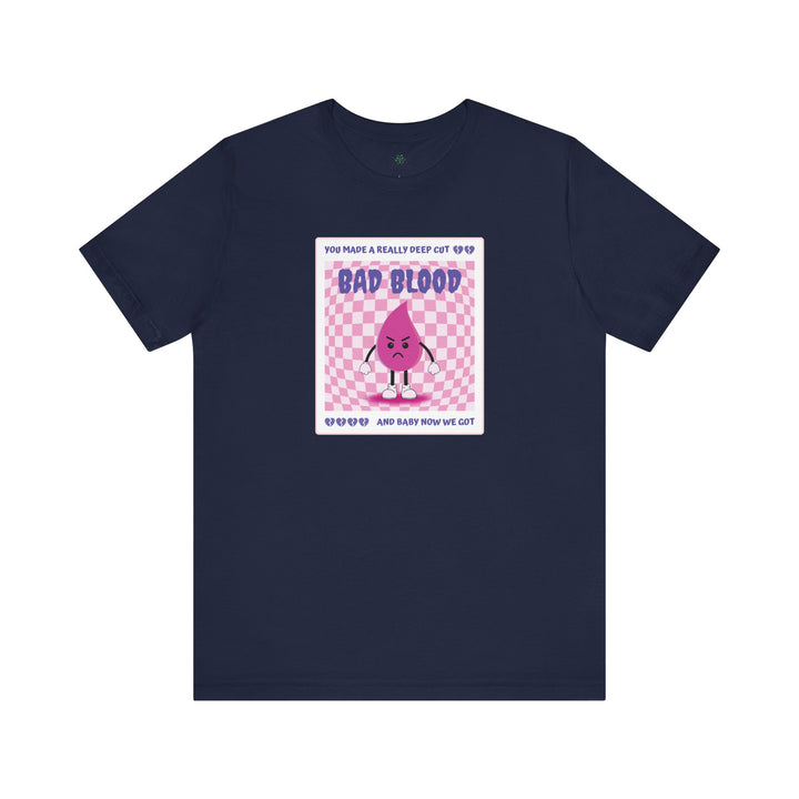 "Bad Blood" Unisex Jersey Short Sleeve Tee