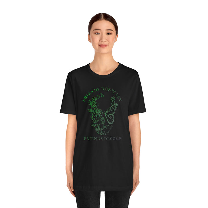 "Friends Don't Let Friends Decomp" Skull Unisex Cotton Short Sleeve Tee