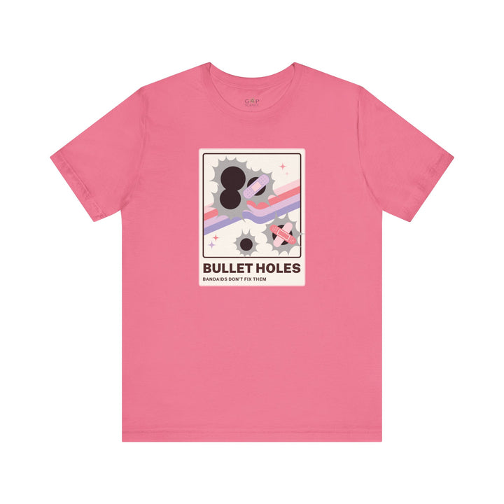 "Bullet Holes - Bandaids Don't Fix Them" Unisex Jersey Short Sleeve Tee