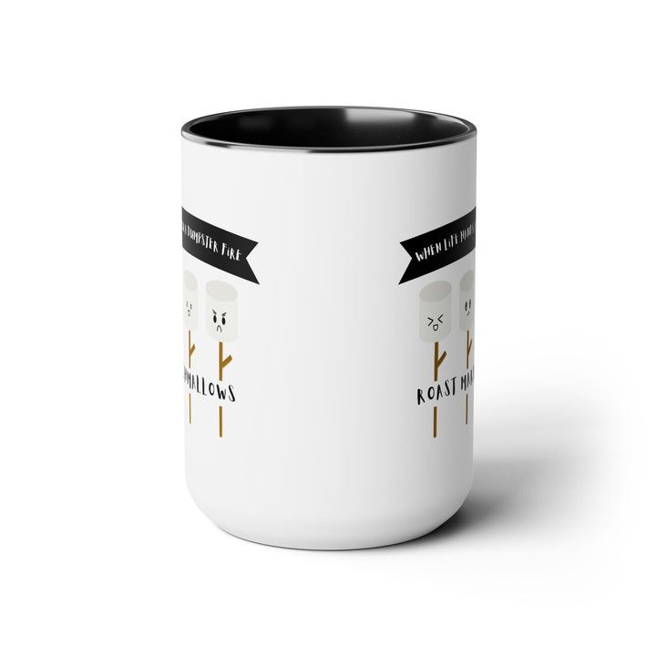 "When Life Hands You a Dumpster Fire, Roast Marshmallows" Two-Tone Coffee Mug, 15oz