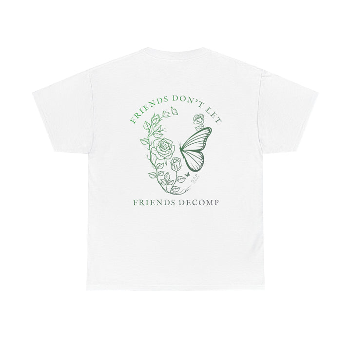 "Friends Don't Let Friends Decomp" Skull Unisex Heavy Cotton Tee