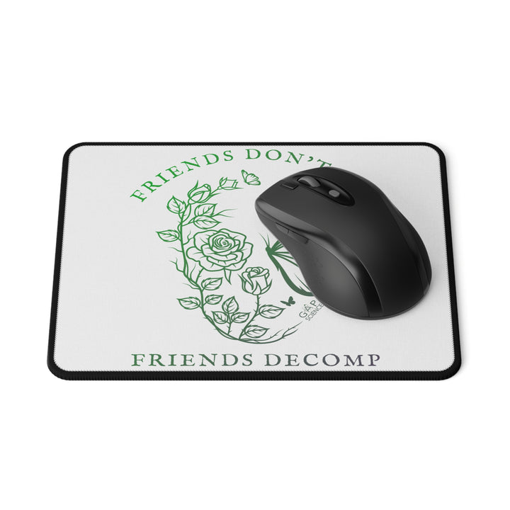 "Friends Don't Let Friends Decomp" Skull White Non-Slip Mouse Pad