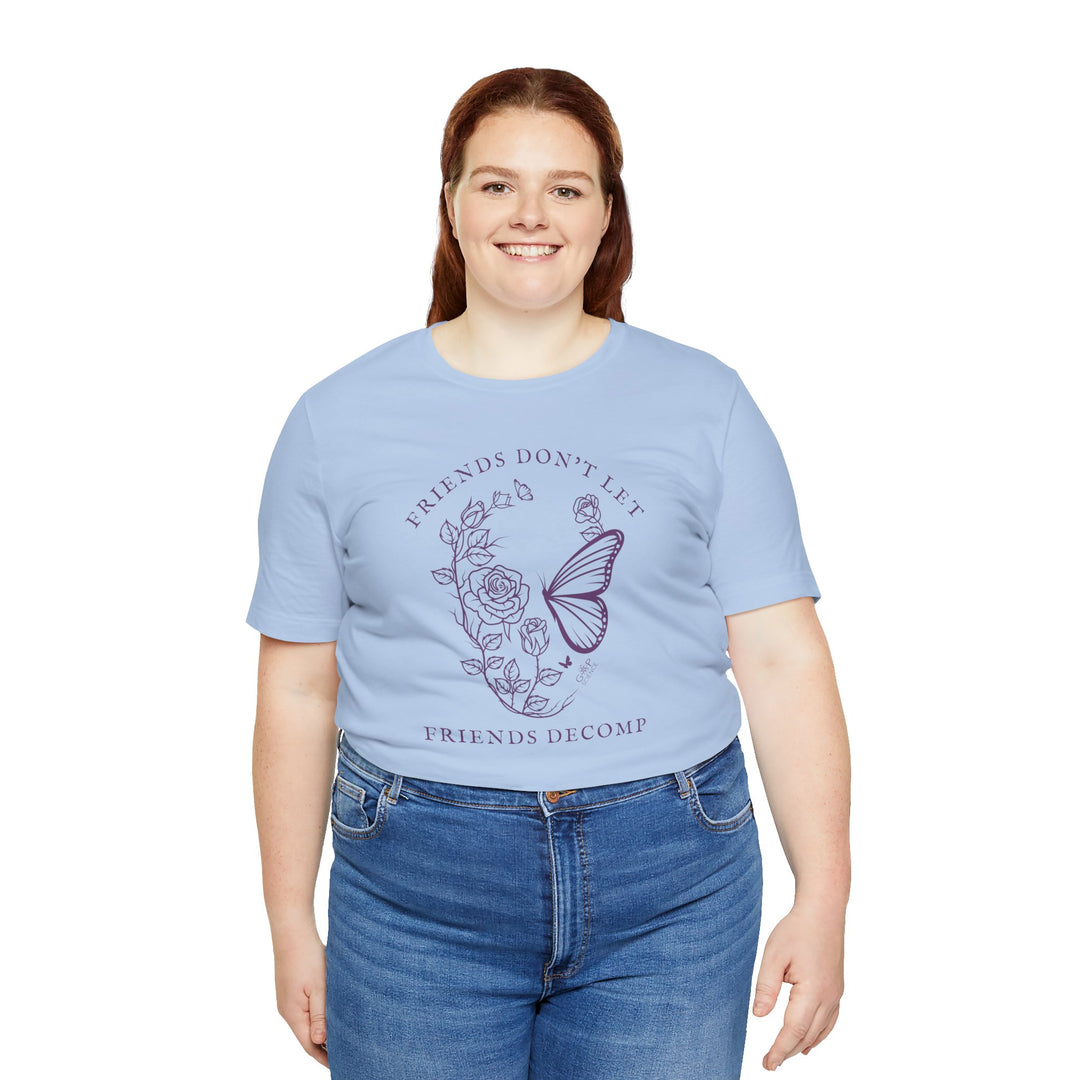"Friends Don't Let Friends Decomp" Skull Unisex Cotton Short Sleeve Tee