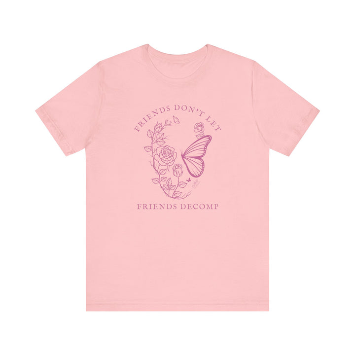 "Friends Don't Let Friends Decomp" Skull Unisex Cotton Short Sleeve Tee