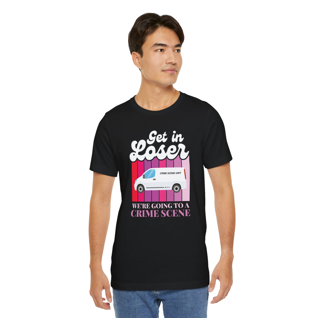 "Get in Loser" Unisex Jersey Short Sleeve Tee
