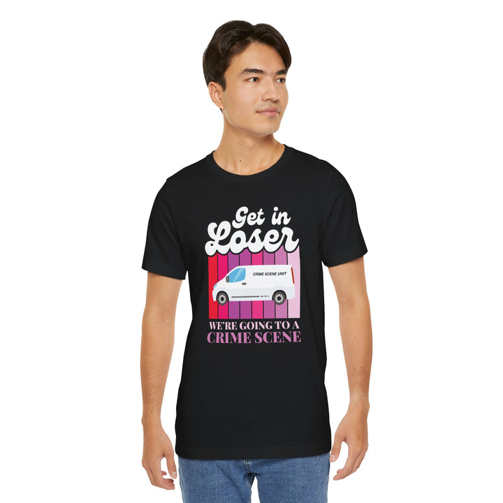 "Get in Loser" Unisex Jersey Short Sleeve Tee