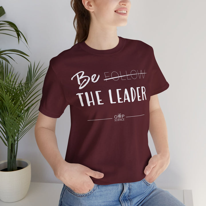 "Be the Leader" Unisex Cotton Short Sleeve Tee