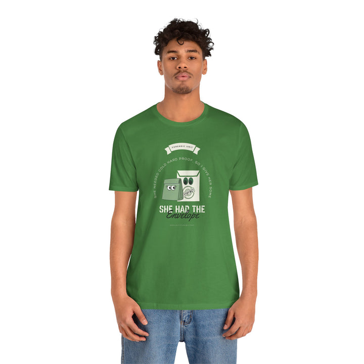 "She Had the Envelope" Unisex Jersey Short Sleeve Tee