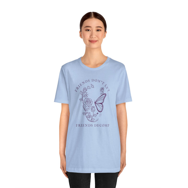 "Friends Don't Let Friends Decomp" Skull Unisex Cotton Short Sleeve Tee