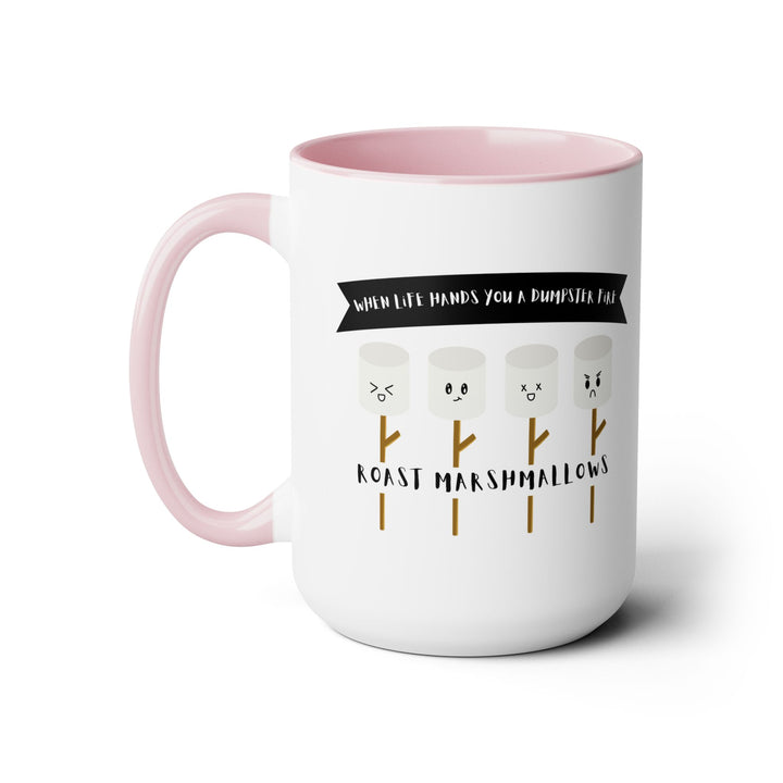 "When Life Hands You a Dumpster Fire, Roast Marshmallows" Two-Tone Coffee Mug, 15oz