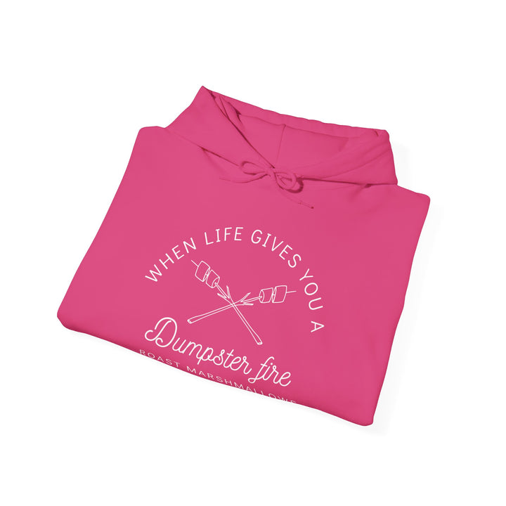 "When Life Gives You a Dumpster Fire, Roast Marshmallows" Unisex Heavy Blend™ Hooded Sweatshirt