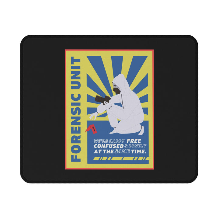 Forensic Unit "We're Happy..." Non-Slip Mouse Pad