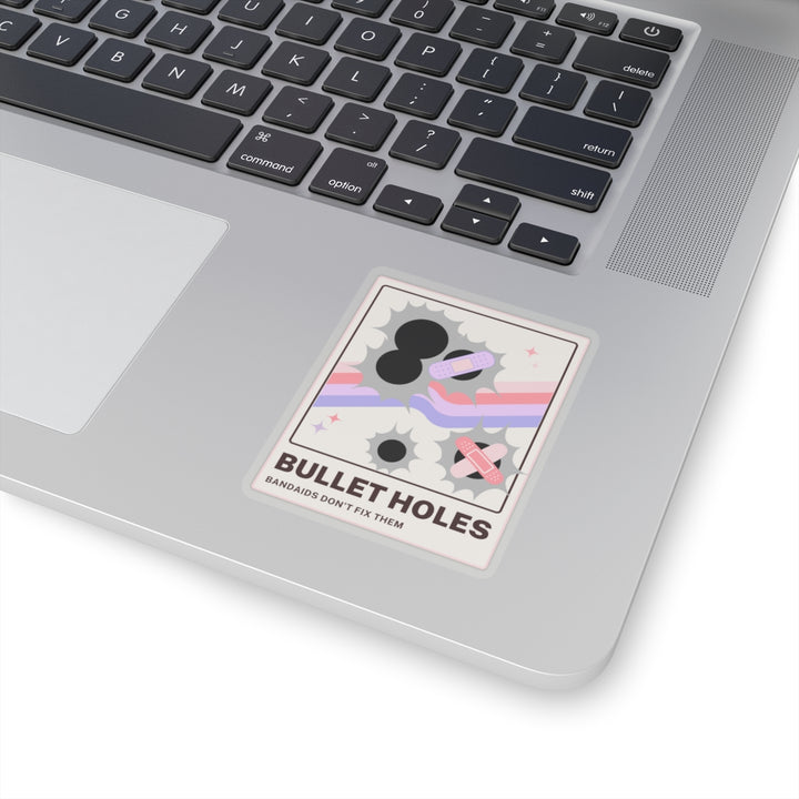 "Bullet Holes - Bandaids Don't Fix Them" Vinyl Adhesive Sticker
