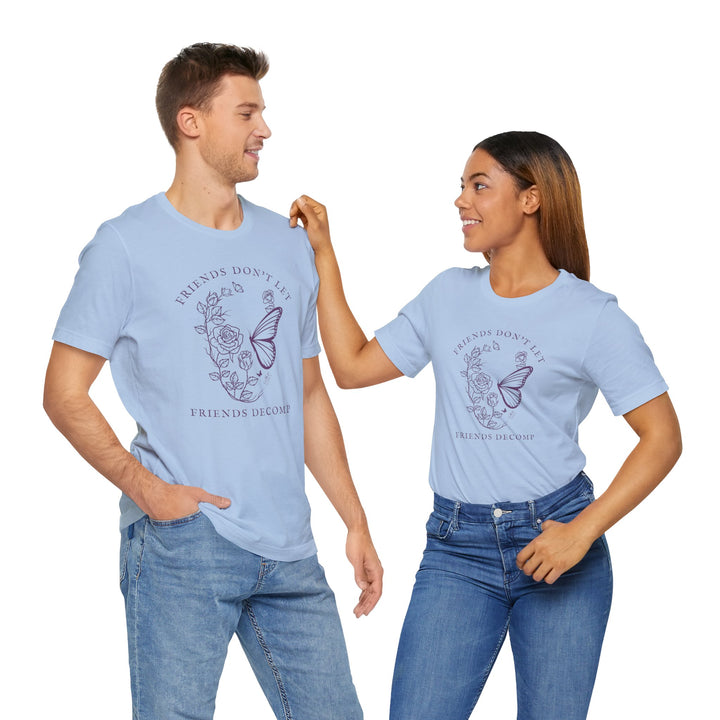 "Friends Don't Let Friends Decomp" Skull Unisex Cotton Short Sleeve Tee