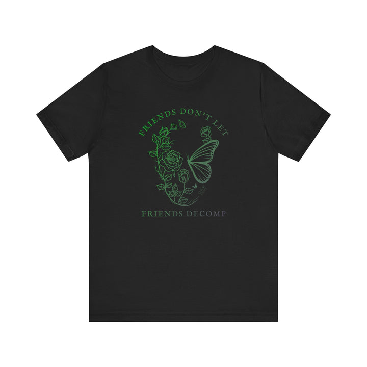 "Friends Don't Let Friends Decomp" Skull Unisex Cotton Short Sleeve Tee