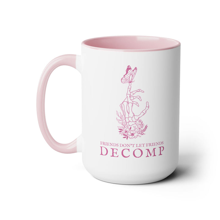 "Friends Don't Let Friends Decomp" Butterfly Two-Tone Coffee Mugs, 15oz