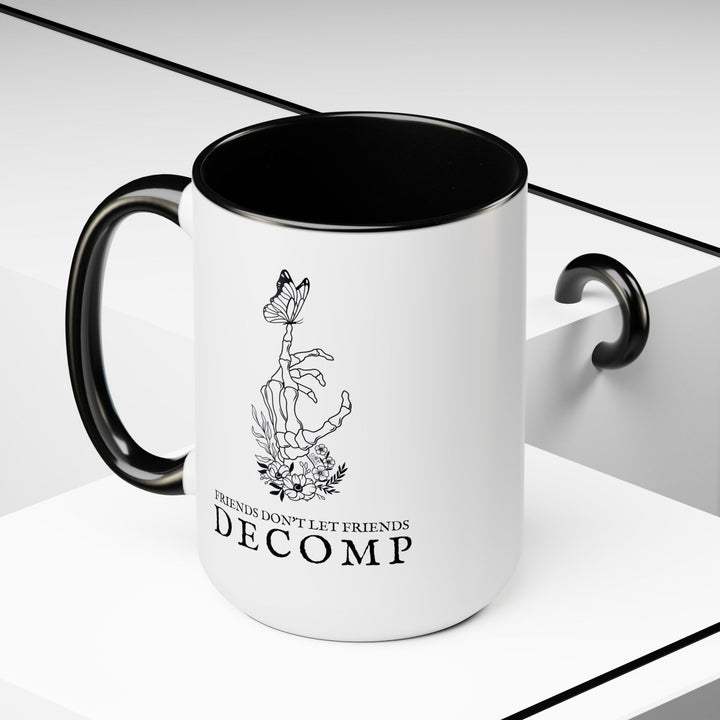 "Friends Don't Let Friends Decomp" Butterfly Two-Tone Coffee Mugs, 15oz