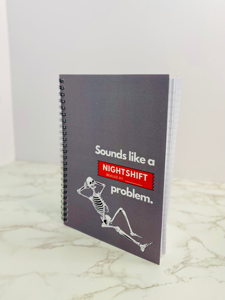 "Sounds Like a NIGHTSHIFT Problem" Spiral Notebook - Ruled Line (Grey)