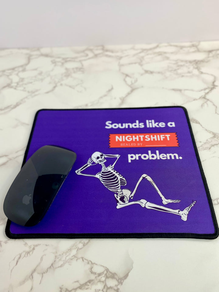 "Sounds Like a NIGHTSHIFT Problem" Non-Slip Mouse Pad (Purple)