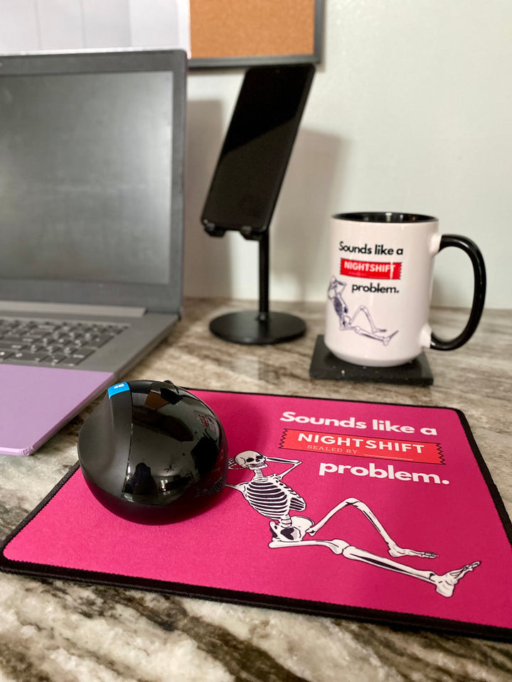 "Sounds Like a NIGHTSHIFT Problem" Non-Slip Mouse Pad (Pink)