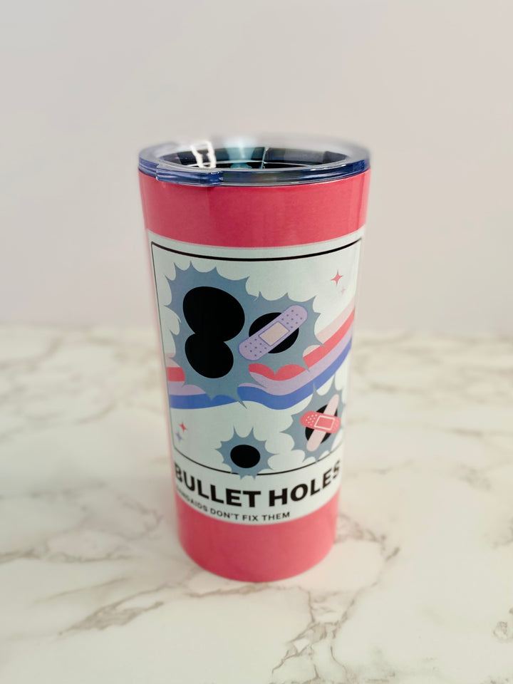 "Bullet Holes - Bandaids Don't Fix Them" Tumbler 20oz