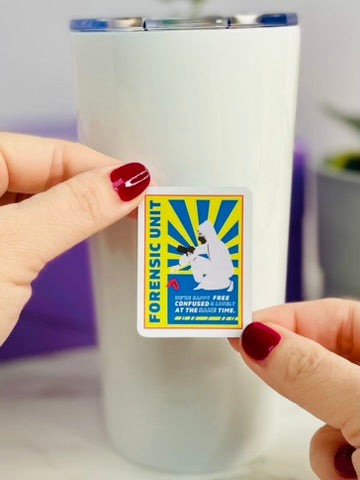 Forensic Unit "We're Happy..." Vinyl Adhesive Sticker