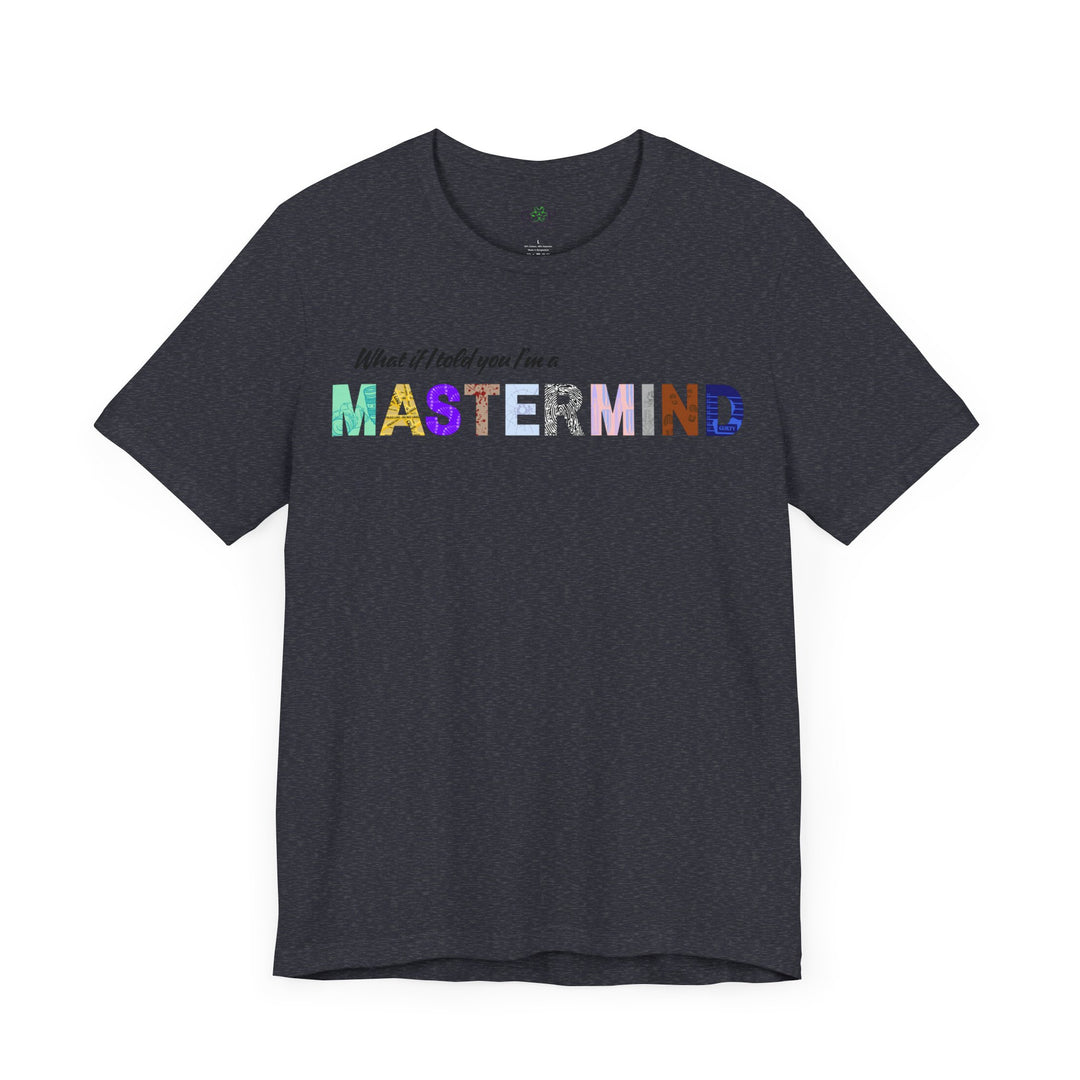 "Mastermind" Unisex Jersey Short Sleeve Tee