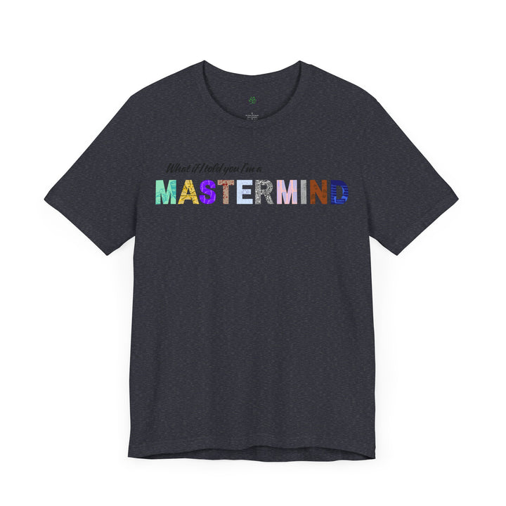 "Mastermind" Unisex Jersey Short Sleeve Tee