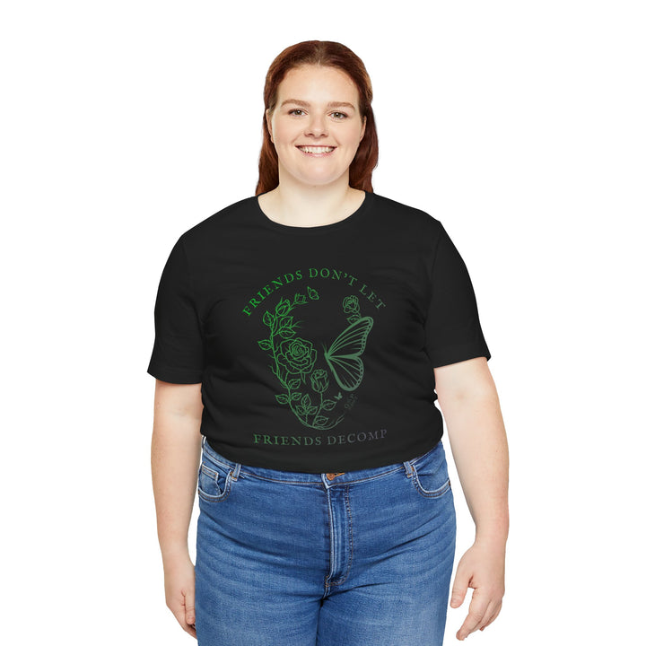 "Friends Don't Let Friends Decomp" Skull Unisex Cotton Short Sleeve Tee
