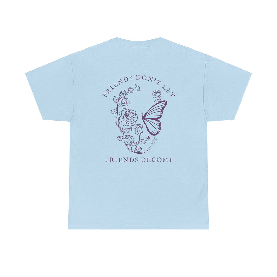 "Friends Don't Let Friends Decomp" Skull Unisex Heavy Cotton Tee