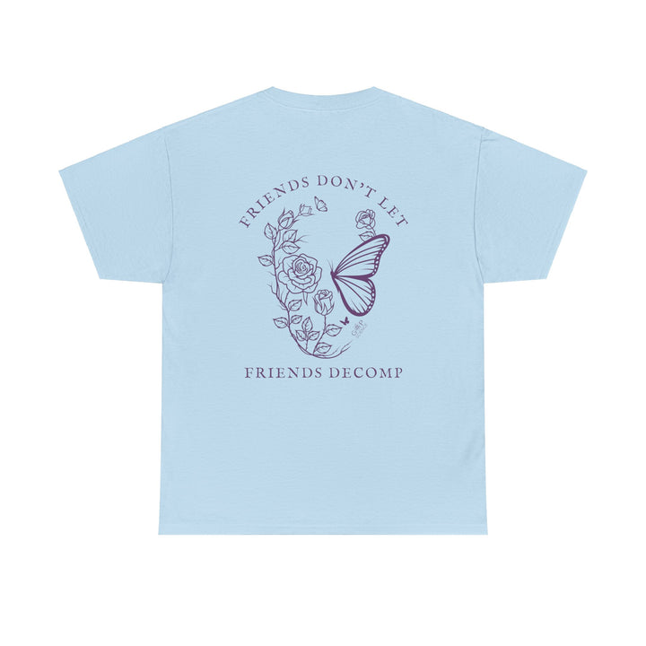 "Friends Don't Let Friends Decomp" Skull Unisex Heavy Cotton Tee