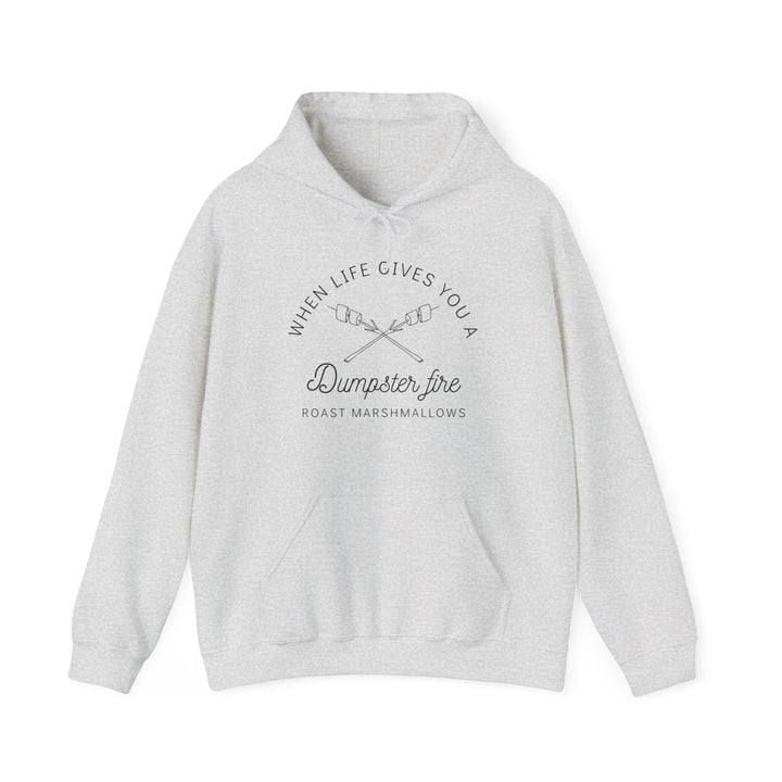 "When Life Gives You a Dumpster Fire, Roast Marshmallows" Unisex Heavy Blend™ Hooded Sweatshirt