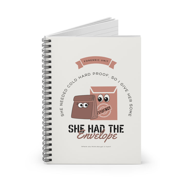 "She Had the Envelope" Spiral Notebook - Ruled Line