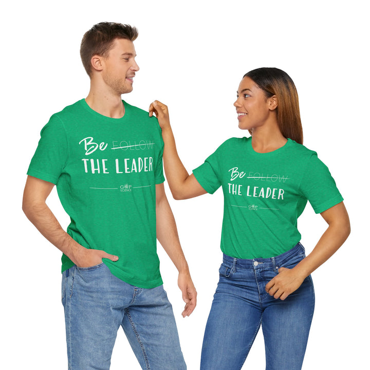 "Be the Leader" Unisex Cotton Short Sleeve Tee